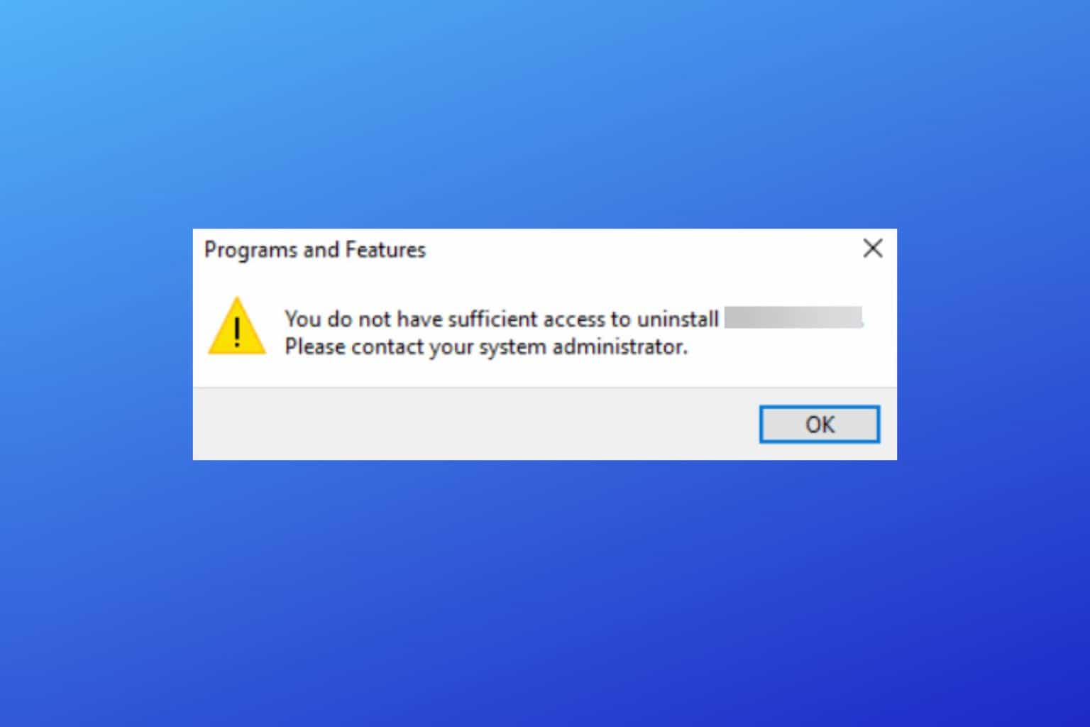 vous n'avez pas un accès suffisant pour désinstaller
