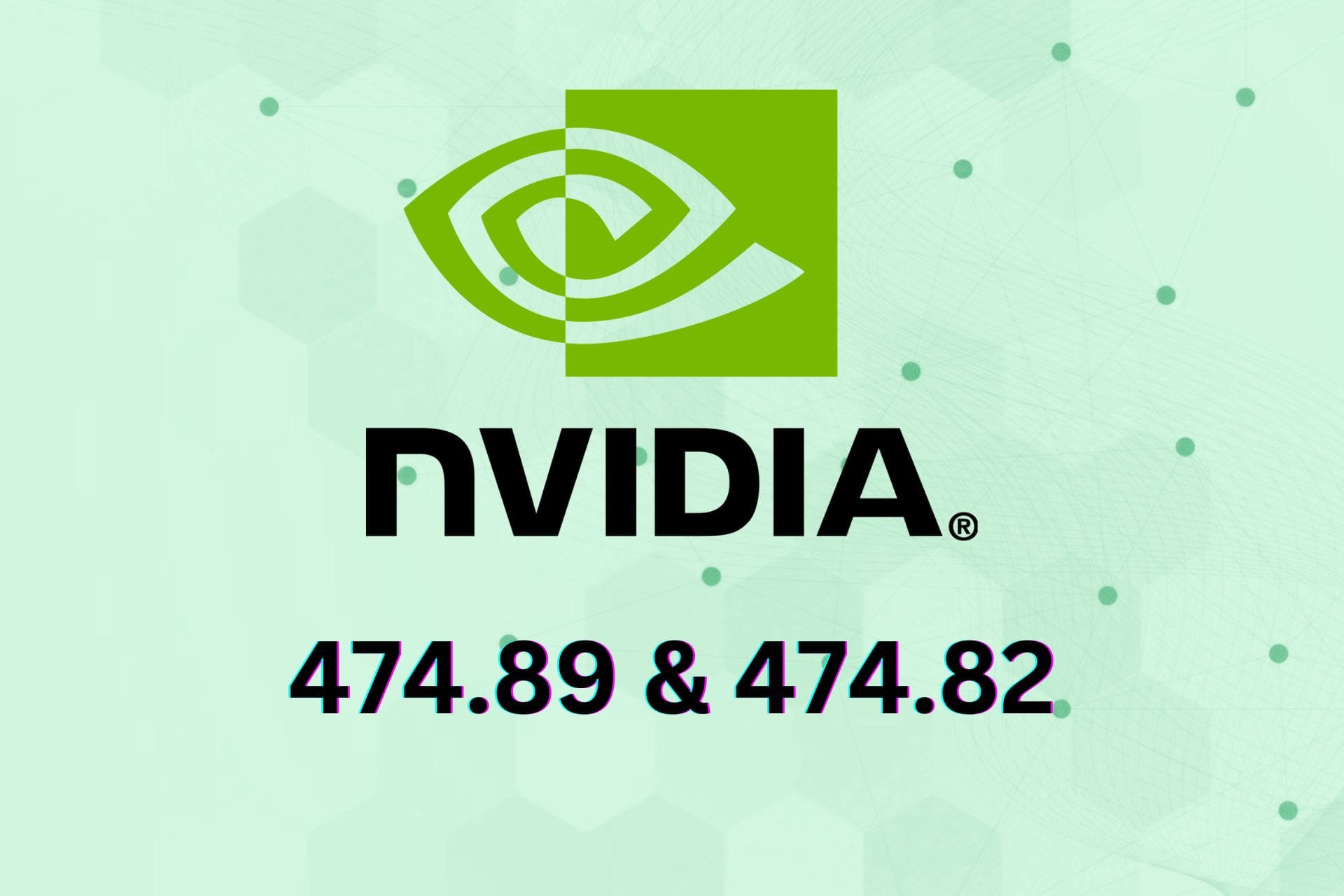 Nvidia 474.89 und 474.82 Grafiktreiber für nicht unterstützte Karten und ältere Windows-Versionen